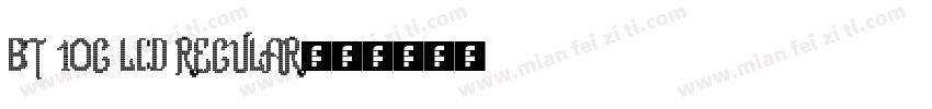 BT 10G LCD Regular字体转换